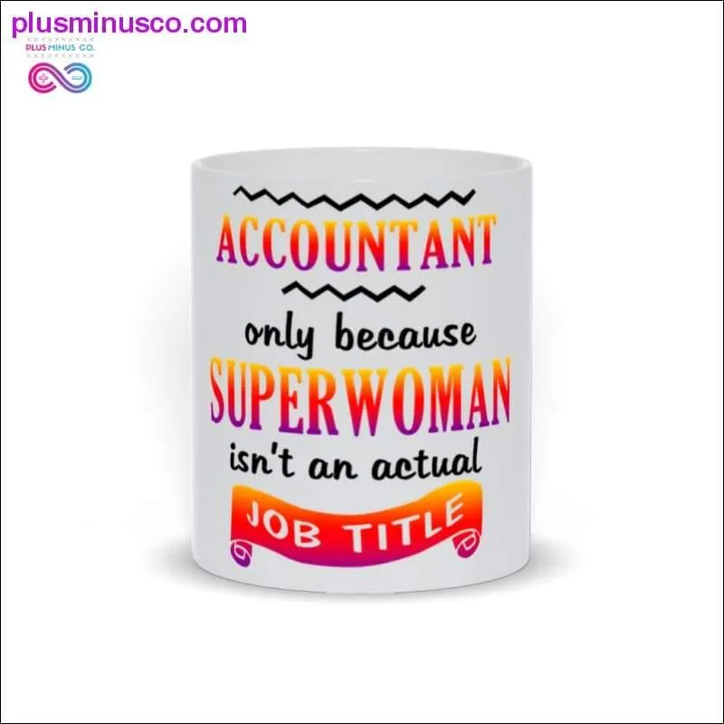 Accountant only because Superwoman isn't an actual Job Title